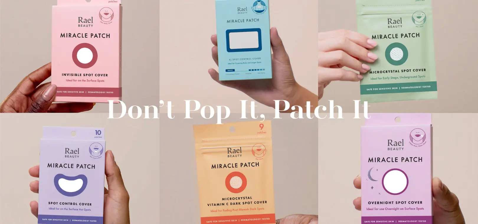 Six Rael Beauty Miracle Patch products displayed around the slogan “Don’t Pop It, Patch It”